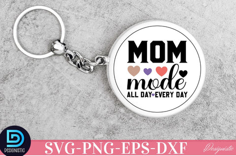 Mom mode all day everyday SVG SVG DESIGNISTIC 