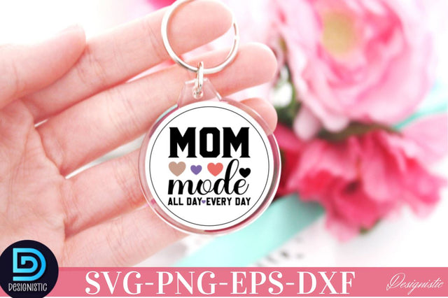 Mom mode all day everyday SVG SVG DESIGNISTIC 