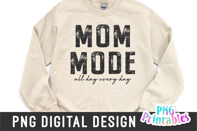 Mom Mode png - Mom png - Print File - Mom Sublimation Design - Mom Shirt png - Mother's Day png - Digital Download Sublimation Svg Cuttables 
