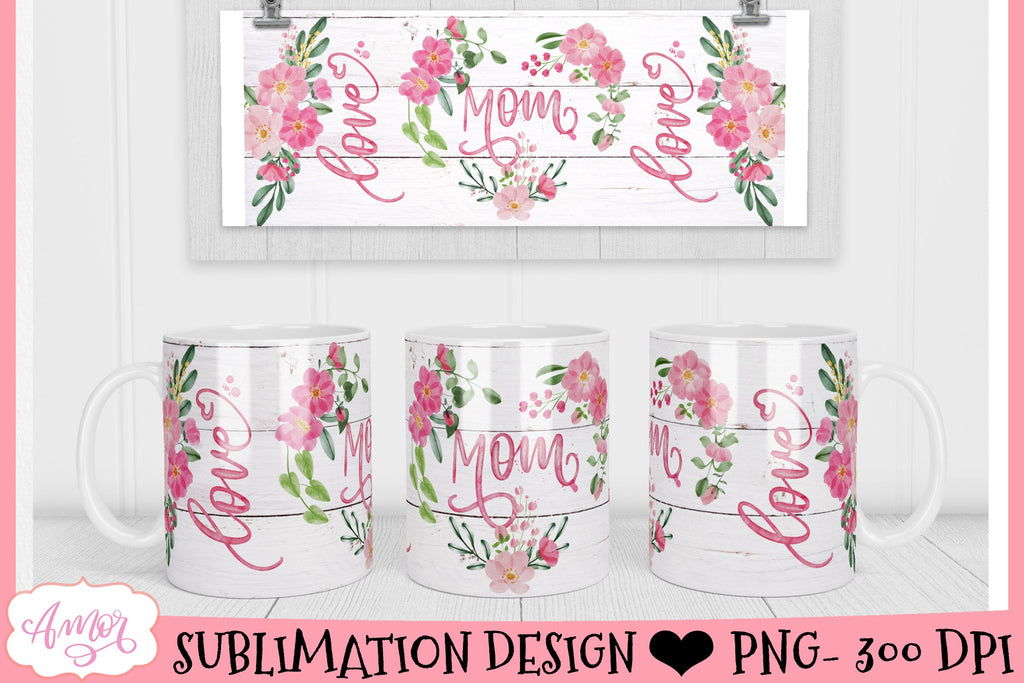 Mom mug wrap PNG for sublimation - So Fontsy