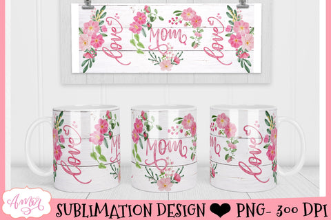 Mom mug wrap PNG for sublimation Sublimation Amorclipart 