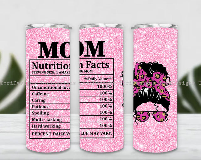 Mom Nutrition Facts Tumbler PNG Wrap, Mother Tumbler for Mother's Day, Mama Cup Sublimation Sublimation ToriDesigns 