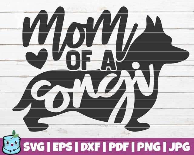 Mom Of A Corgi SVG MintyMarshmallows 