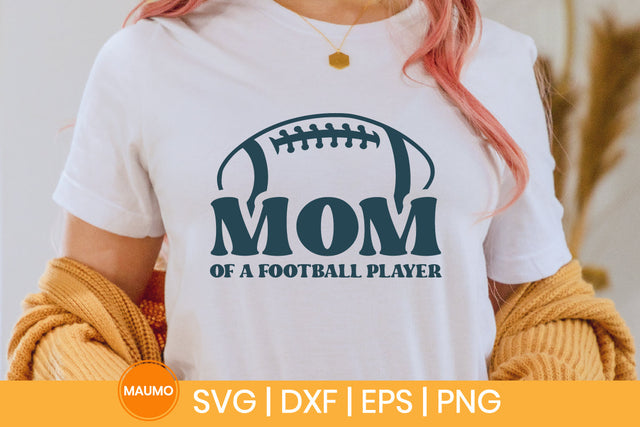 Mom of a football player sports svg quote SVG Maumo Designs 