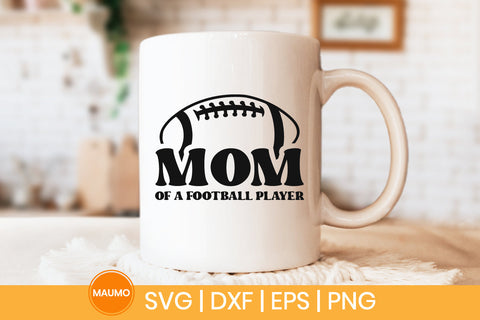 Mom of a football player sports svg quote SVG Maumo Designs 