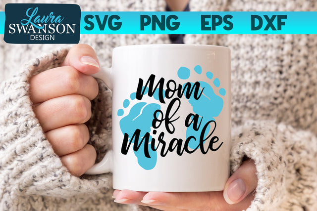 Mom of a Miracle SVG Cut File SVG Laura Swanson Design 
