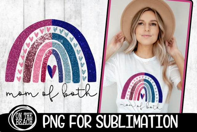 Mom Of Both - Rainbow Glitter - Mother's Day - 300 DPI PNG Sublimation On the Beach Boutique 