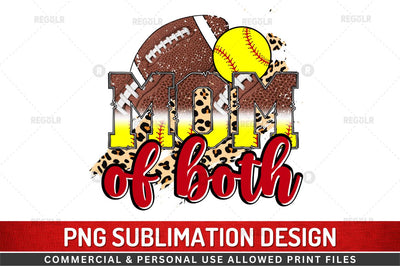 Mom of both Sublimation Design Sublimation Regulrcrative 