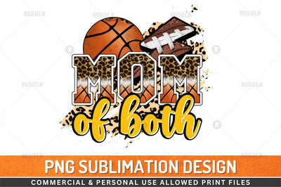 Mom of both Sublimation Design Sublimation Regulrcrative 