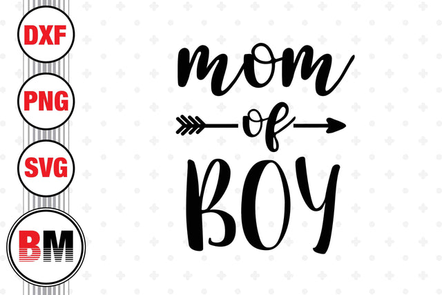 Mom of Boy SVG, PNG, DXF Files SVG BMDesign 