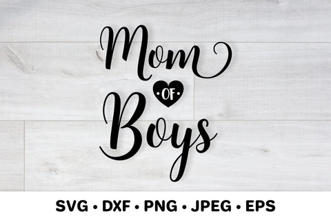 Mom of boys. Mother’s Day SVG. Mom life quote typography SVG LaBelezoka 
