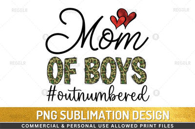 Mom of boys #outnumbered Sublimation Design Sublimation Regulrcrative 