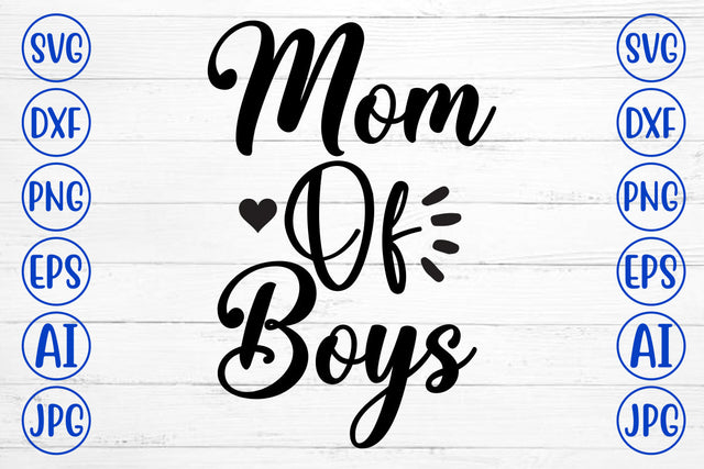 Mom Of Boys SVG Cut File SVG Syaman 