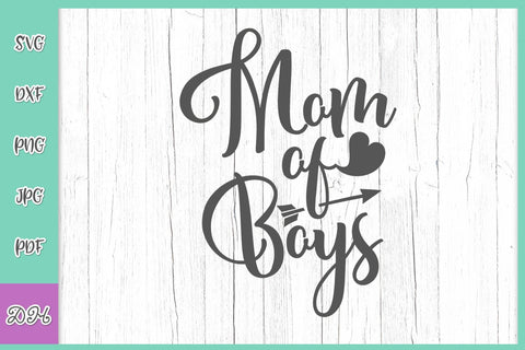 Mom of Boys SVG DXF PNG PDF JPG SVG Digitals by Hanna 