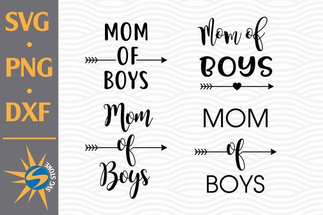 Mom Of Boys SVG, PNG, DXF Digital Files Include SVG SVGStoreShop 