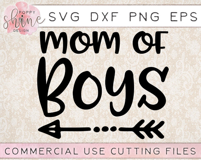 Mom of Boys SVG Poppy Shine Design 