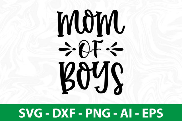 Mom of Boys svg SVG nirmal108roy 