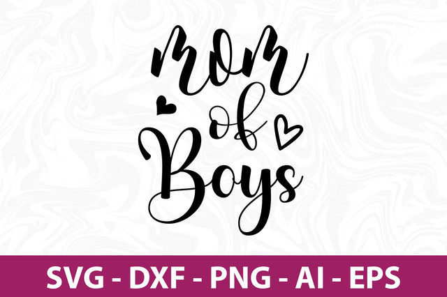 Mom of Boys svg SVG orpitasn 