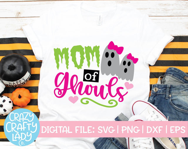 Mom of Ghouls | Halloween SVG Cut File SVG Crazy Crafty Lady Co. 