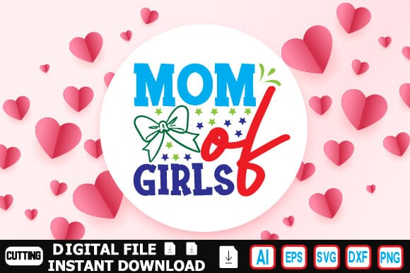 Mom of Girls SVG Craftlabsvg24 