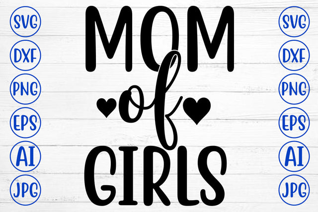 MOM OF GIRLS SVG Cut File SVG Syaman 