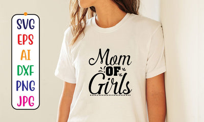 Mom Of Girls SVG Cut File SVG Syaman 
