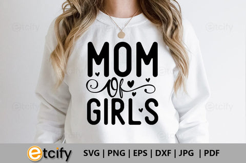 Mom of girls SVG SVG etcify 