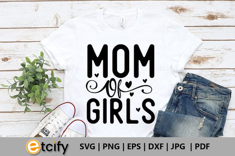 Mom of girls SVG SVG etcify 