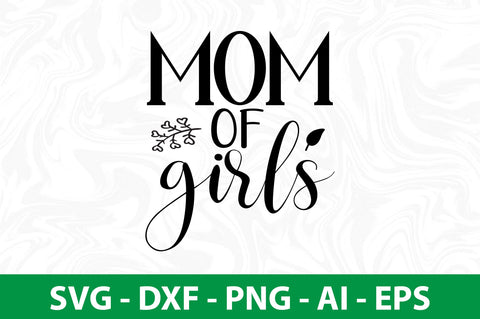 mom of girls svg SVG nirmal108roy 