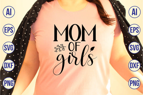 mom of girls svg SVG nirmal108roy 