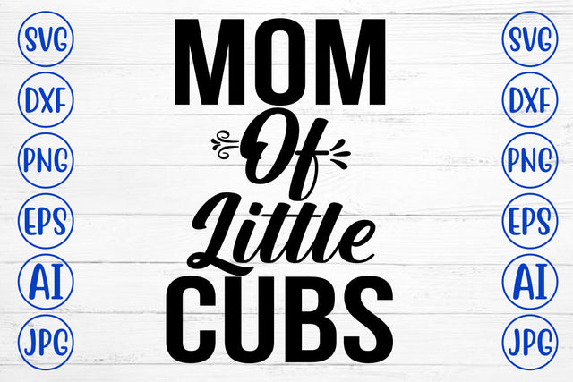 Mom Of Little Cubs SVG Cut File SVG Syaman 