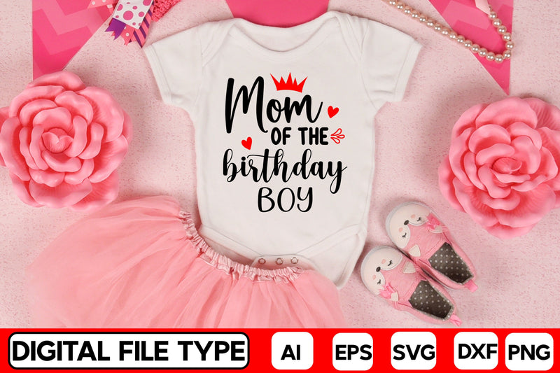 Mom Of The Birthday Boy SVG CraftlabSvg29 