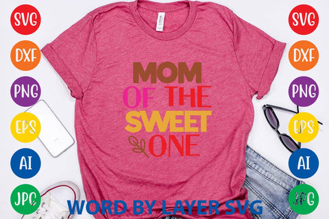 Mom Of The Sweet One SVG Design SVG Rafiqul20606 
