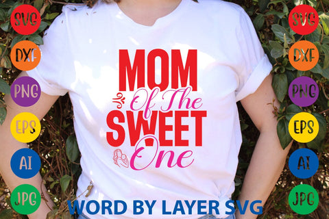 Mom Of The Sweet One SVG Design SVG Rafiqul20606 