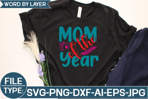 Mom of the Year SVG Cut File SVG Studio Innate 