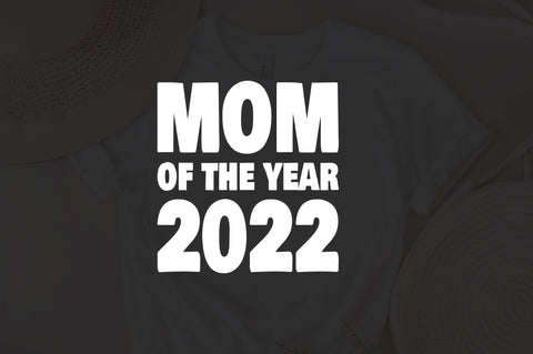Mom Of The Year svg, Mom Of The Year Svg, Mother's Day, Mother's Day Svg, Mom Year 2022, Mom Year 2022 Svg, Best Mom Ever, Best Mom SVG SVG Fauz 