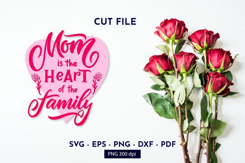 Mom quotes for Mothers day. Cut file. SVG, PNG SVG Angelina Semenova 