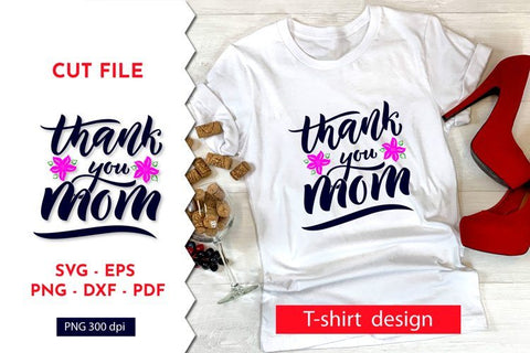 Mom quotes for Mothers day. Thank you mom. Cut file. SVG SVG Angelina Semenova 