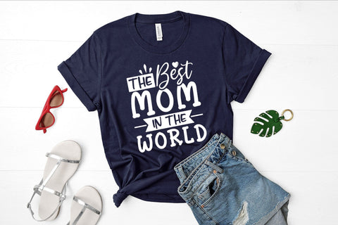 Mom Quotes SVG, The Best Mom In The World SVG CraftLabSVG 