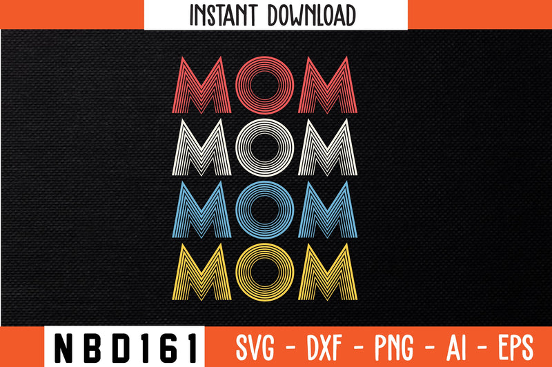 MOM Retro Design SVG Nbd161 