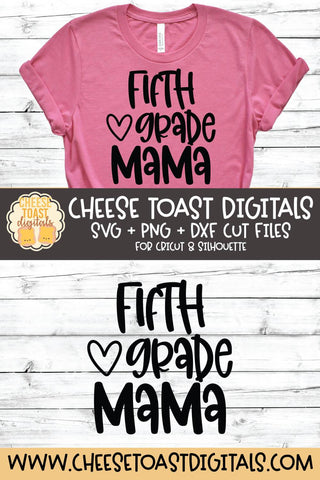 Mom School SVG | Fifth Grade Mama SVG Cheese Toast Digitals 