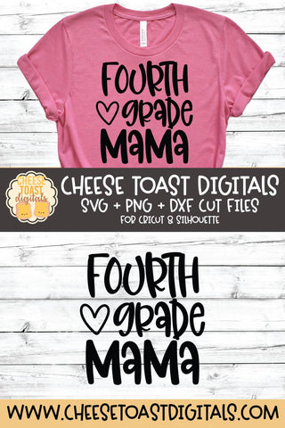 Mom School SVG | Fourth Grade Mama SVG Cheese Toast Digitals 