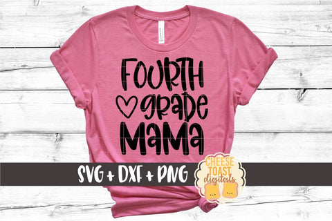 Mom School SVG | Fourth Grade Mama SVG Cheese Toast Digitals 