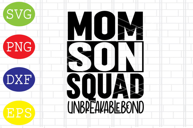 Mom Son Squad (3) Svg, Mother's Day Svg, Png, Eps, Dxf Files SVG DigitalSvgFiles 