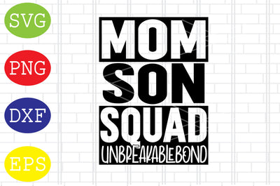 Mom Son Squad Svg, Mother's Day Svg, Png, Eps, Dxf Files SVG DigitalSvgFiles 