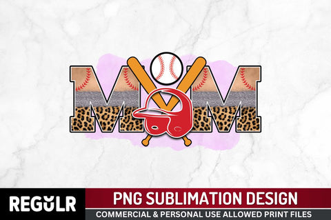 Mom Sublimation PNG, Baseball Sublimation Design Sublimation Regulrcrative 