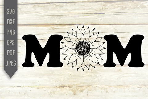 Mom Sunflower Svg. Floral Svg. Sun Flower Svg. Mother's Day Svg. Mom Svg. Mom Life Svg. Mother Dxf, eps, png, jpg pdf SVG Mint And Beer Creations 
