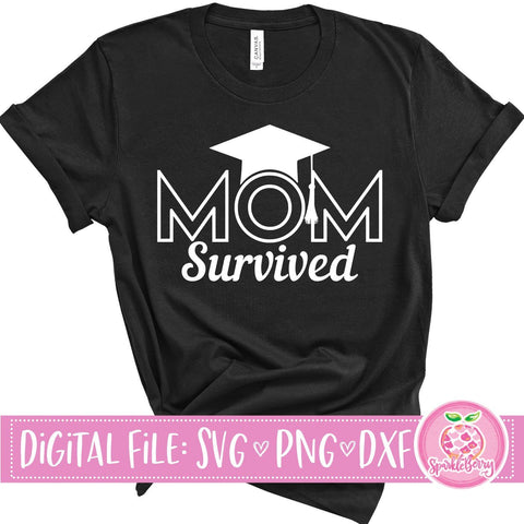 Mom Survived Graduation Cut File | PNG for Print and Sublimation SVG SparkleBerry 