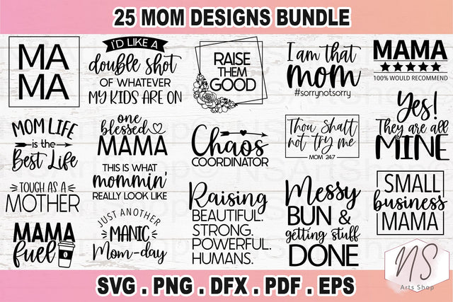 Mom svg bundle, mothers day svg, mom life svg, mama svg, blessed mama svg, mom of boys, mom of girls svg, mom quotes svg, cut file, cricut SVG NS Arts Shop 
