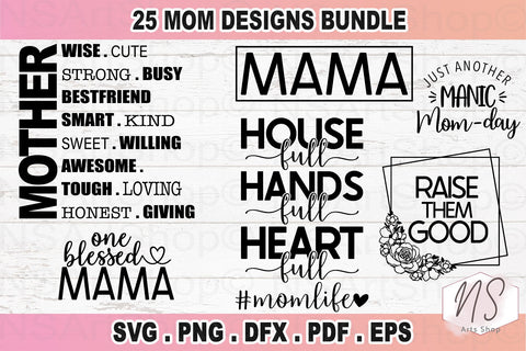 Mom svg bundle, mothers day svg, mom life svg, mama svg, blessed mama svg, mom of boys, mom of girls svg, mom quotes svg, cut file, cricut SVG NS Arts Shop 